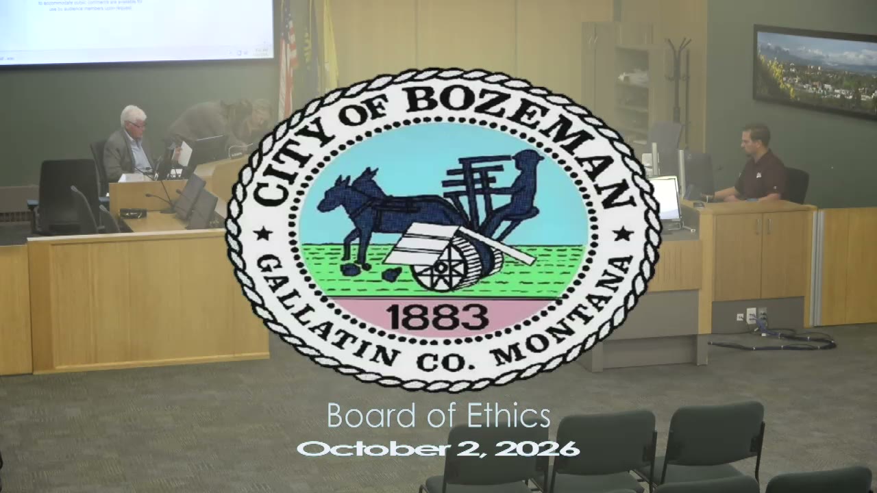 Board of Ethics dismisses Bozeman resident's complaint against city officials with prejudice on jurisdictional grounds